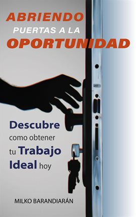 Cover image for Abriendo puertas a la oportunidad