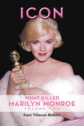 Cover image for Icon: What Killed Marilyn Monroe, Volume Two