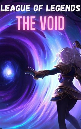 Cover image for League of Legends the Void