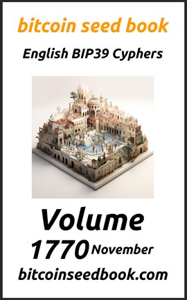 Cover image for Bitcoin Seed Book English BIP39 Cyphers Volume 1770-November