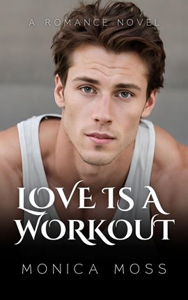 Cover image for Love Is a Workout