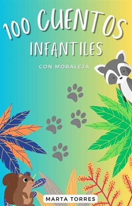Cover image for 100 Cuentos infantiles con moraleja para niños pequeños