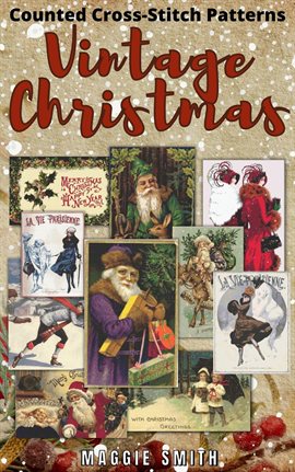 Imagen de portada para Vintage Christmas Counted Cross-Stitch Patterns