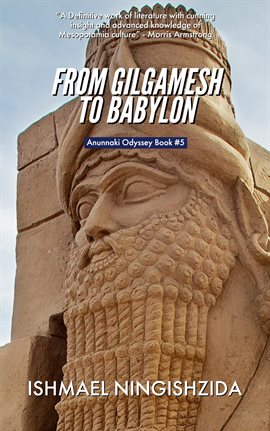 Cover image for From Gilgamesh to Babylon