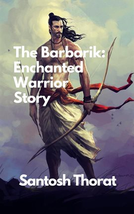 Cover image for The Barbarik: Enchanted Warrior Story