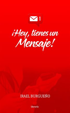 Cover image for Hey tienes un Mensaje