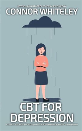 Cover image for Cbt for Depression: A Clinical Psychology Introduction to Cognitive Behavioural Therapy for Depressi