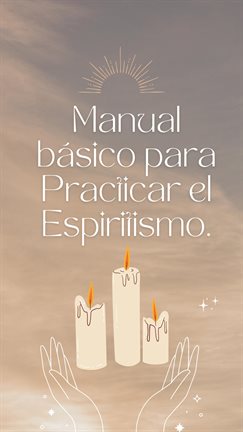 Cover image for Manual básico para practicar el espiritismo.