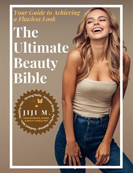 Cover image for The Ultimate Beauty Bible - From Head to Toe