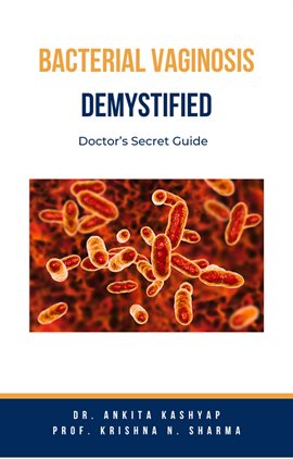 Cover image for Bacterial Vaginosis Demystified: Doctor's Secret Guide