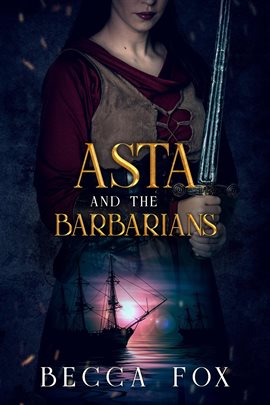 Cover image for Asta and the Barbarians