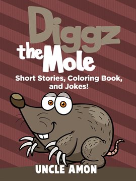 Cover image for Diggz the Mole