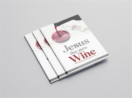 Cover image for Jesus the New Wine