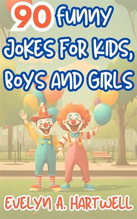 Cover image for 90 Funny Jokes for Kids, Boys and Girls