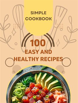 Cover image for Easy and Healthy Recipes Cookbook