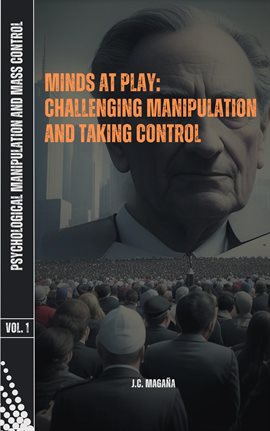Imagen de portada para Minds at Play: Challenging Manipulation and Taking Control