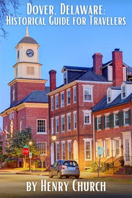 Cover image for Dover, Delaware: Historical Guide for Travelers