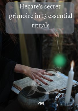 Imagen de portada para Hecate's Secret Grimoire in 13 Essential Rituals