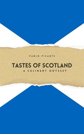 Cover image for Tastes of Scotland: A Culinary Odyssey