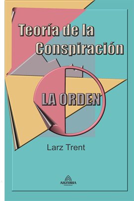 Cover image for Teoría de la Conspiración "La Orden"