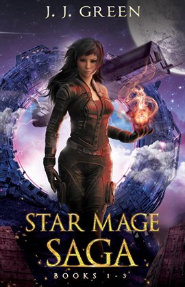 Cover image for Star Mage Saga Books 1 - 3