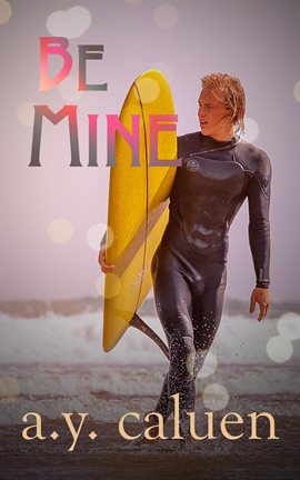Cover image for Be Mine