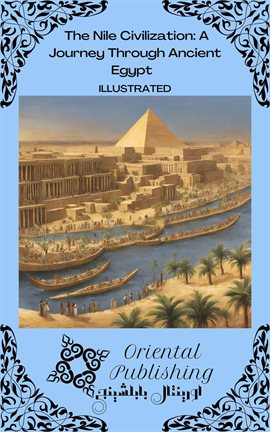 Cover image for The Nile Civilization a Journey Through Ancient Egypt