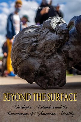 Cover image for Beyond the surface Christopher Columbus and the Kaleidoscope of American Identity