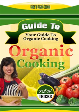 Imagen de portada para Guide to Organic Cooking