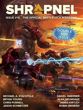 Cover image for BattleTech: Shrapnel, Issue #15 (The Official BattleTech Magazine)