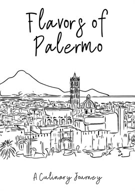 Cover image for Flavours of Palermo: A Culinary Journey