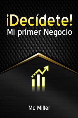 Imagen de portada para ¡Decídete! Mi primer negocio