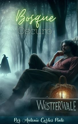 Cover image for Wasttervalle - Bosque oscuro