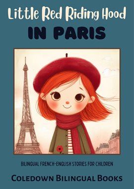 Imagen de portada para Little Red Riding Hood in Paris: Bilingual French-English Stories for Children