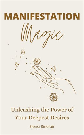 Cover image for Manifestation Magic: Unleashing the Power of Your Deepest Desires