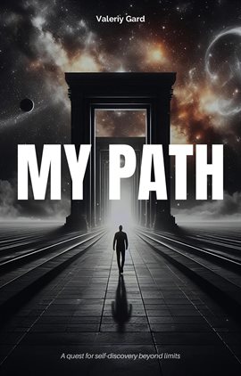 Cover image for My Path: A pursuit of self-discovery beyond limits