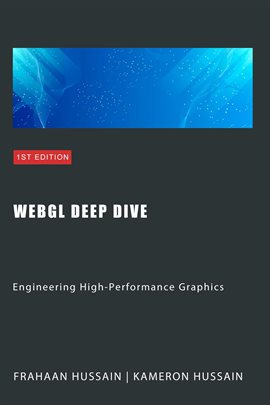 Cover image for WebGL Deep Dive: Engineering High-Performance Graphics