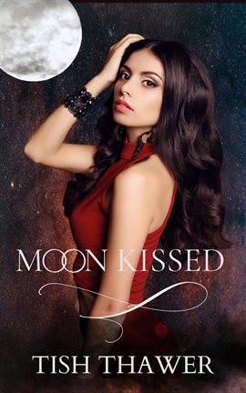 Cover image for Moon Kissed