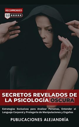 Cover image for Secretos Revelados de la Psicología Oscura: Estrategias Exclusivas para Analizar Personas