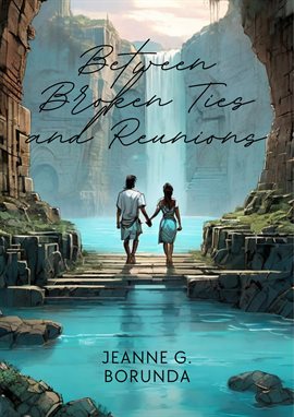 Cover image for Between Broken Ties and Reunions