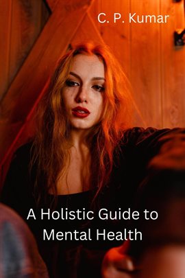 Cover image for A Holistic Guide to Mental Health