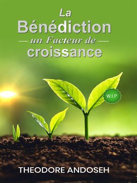 Cover image for La bénédiction: Un facteur de croissance