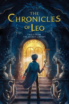 Cover image for The Chronicles of Leo: Tales From the Secret Library