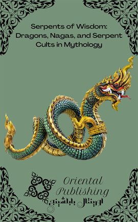 Cover image for Serpents of Wisdom Dragons, Nagas, and Serpent Cults in Mythology