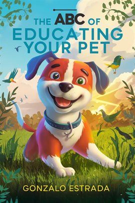 Cover image for The ABC of Educating Your Pet