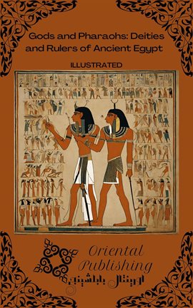 Cover image for Gods and Pharaohs Deities and Rulers of Ancient Egypt