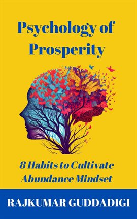 Imagen de portada para Psychology of Prosperity: 8 Habits to Cultivate Abundance Mindset