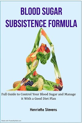 Cover image for Blood Sugar Subsistence Formula: Full Guide to Control Your Blood Sugar