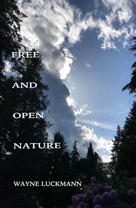 Cover image for A Free and Open Nature