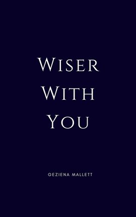 Cover image for Wiser With You